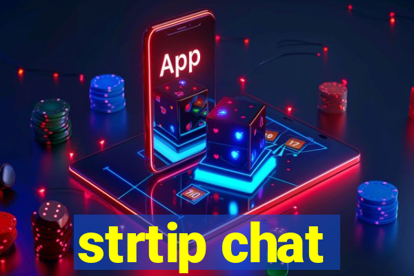 strtip chat